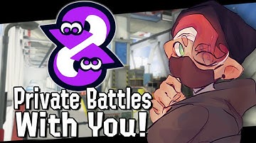 Splatoon 3 | You Enjoying This Game So Far? - Private Battles with Viewers!