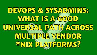 DevOps & SysAdmins: What is a good universal PATH across multiple vendor \*nix platforms?