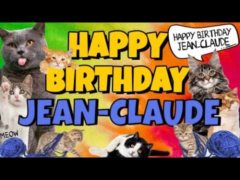 Happy Birthday Jean Claude Crazy Cats Say Happy Birthday Jean Claude Very Funny Youtube Happy Birthday Jean Claude Crazy Cats Say Happy Birthday Jean Claude Very Funny Youtube