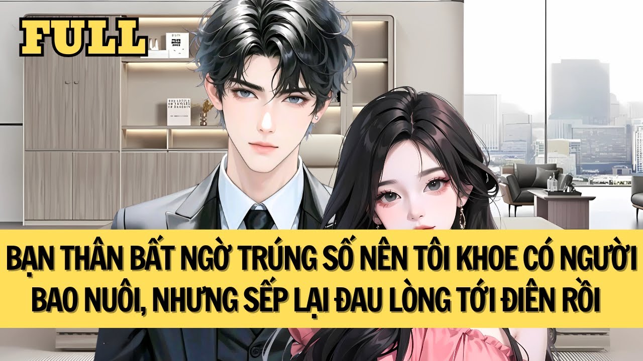 [FULL REVIEW] VÔ TÌNH PHÁT HIỆN ANH SẾP LẠNH LÙNG RẤT QUAN TÂM TÔI