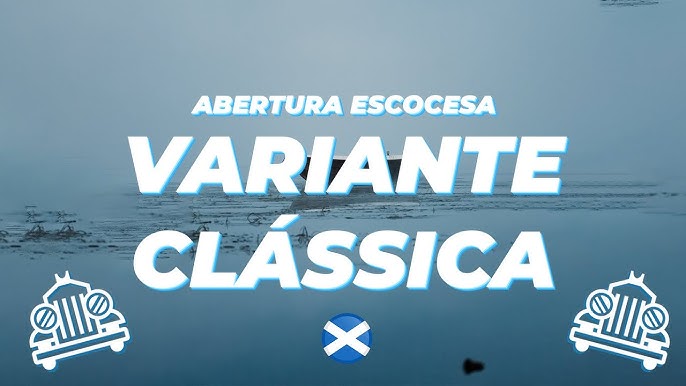 Abertura Escocesa: Volume 2 - Variante com 4Cf6 (MI Evandro