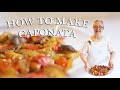 Sicilian Caponata | Kitchen on the Cliff with Giovanna Bellia LaMarca