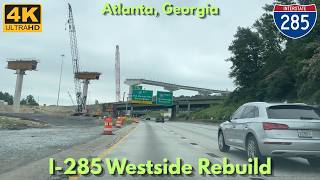 I-285 Westside Reconstruction - Atlanta, GA [4K POV Drive]