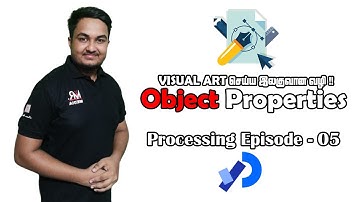 Object Properties | Creating Advance Shapes in Processing (EP - 05) | In Tamil | Mr Media Lk