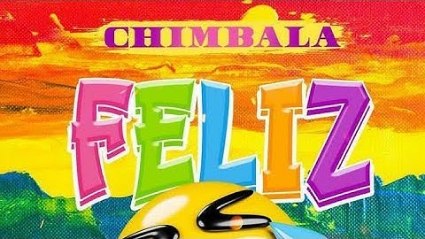 Chimbala - Feliz (Video Oficial) (UrbanaNoticiasrd)