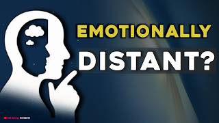 Why You Feel Emotionally Distant From Almost Everyone | Psychology
