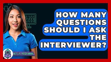 How Many Questions Should I Ask The Interviewer? - Next LVL Programming