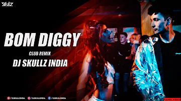 Bom Diggy REMIX | DJ Skullz India | Club Mix | Zack Knight | Bollywood Panjabi Song