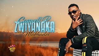 Casswell P Feat.Makhadzi - Zwiya Naka [ Audio]
