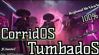 FuiSte EspeciaL - COrridOS TumbadOS@lofi-jc-g9b nuevas Canciones regional 100% mexicano en video.