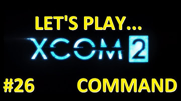 XCOM 2 - Let