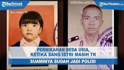Viral Kisah Pernikahan Beda Usia, Saat Istri Masih TK Sang Suami sudah Jadi Polisi