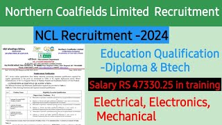 NCL Recruitment-2024 | Highest Salary Job for Diploma Students | Electrical, Mechanical, Electronics