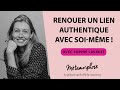 Renouer un lien authentique avec soi mme  avec sophie lavault