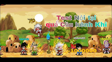 Ngọc Rồng Online: Test Nội Tại Với Quả Cầu Kênh Khi Sẽ Ra Sao.