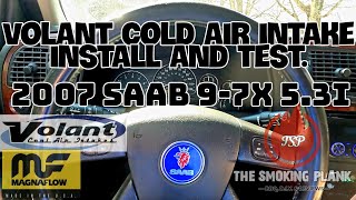Volant cold air intake install and test. Saab 9-7x 5.3i 2007