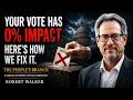 Your Vote Literally Doesn't Matter (Here's Why)