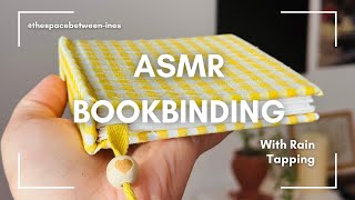 Bookbinding a sketchbook / ASMR Rain tapping (no music)