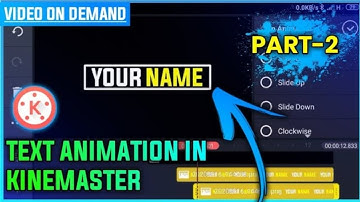 Text Animation In Kinemaster (part-2)