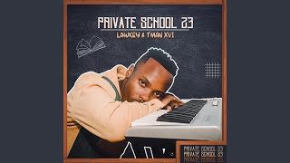 Private School 23 (feat. TMan XVI)