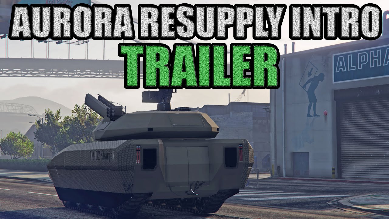 Introduction To Aurora Resupply GTA Online Section YouTube Maxresdefault 