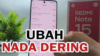Cara Mengubah Nada Dering Di Hp Redmi Note 15