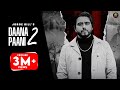 Daana paani 2 full song jorge gill feat att jatt sohi   new punjabi song 2022  united pictures