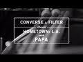 Hometown: L.A. with PAPA