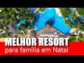 ONDE SE HOSPEDAR EM NATAL - SERHS NATAL GRAND HOTEL