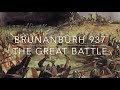 Brunanburh - The Great Battle 937 AD