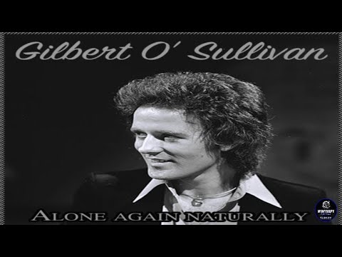 On this day 50 years ago: Gilbert O'Sullivan released 'Alone Again  (Naturally)