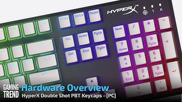 HyperX Double Shot PBT Keycaps Overview - PC [Gaming Trend]