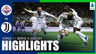 Highlights FIORENTINA vs JUVENTUS | Phối hợp ghi bàn chớp nhoáng - mạch thắng 4 trận liên tiếp