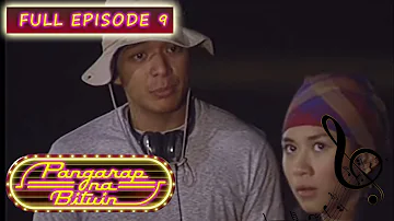 Full Episode 9 | Pangarap Na Bituin