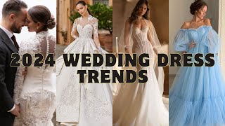 Wedding Dress Trends 2024 | What Will be Wedding Dress Trends in 2024? | 2024 Wedding Dress Trends