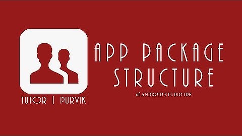 Android App Package Structure - Android Studio _8