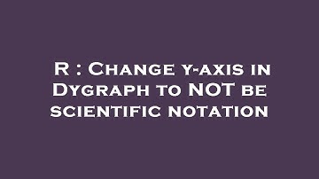 R : Change y-axis in Dygraph to NOT be scientific notation
