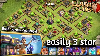 easily 3 star epic jungle challenge ! clash of clans ! coc .