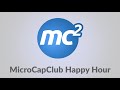 MicroCapClub Happy Hour with Michael Shearn