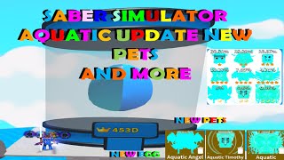 Saber Simulator Aquatic Update NEW PETS AND MORE