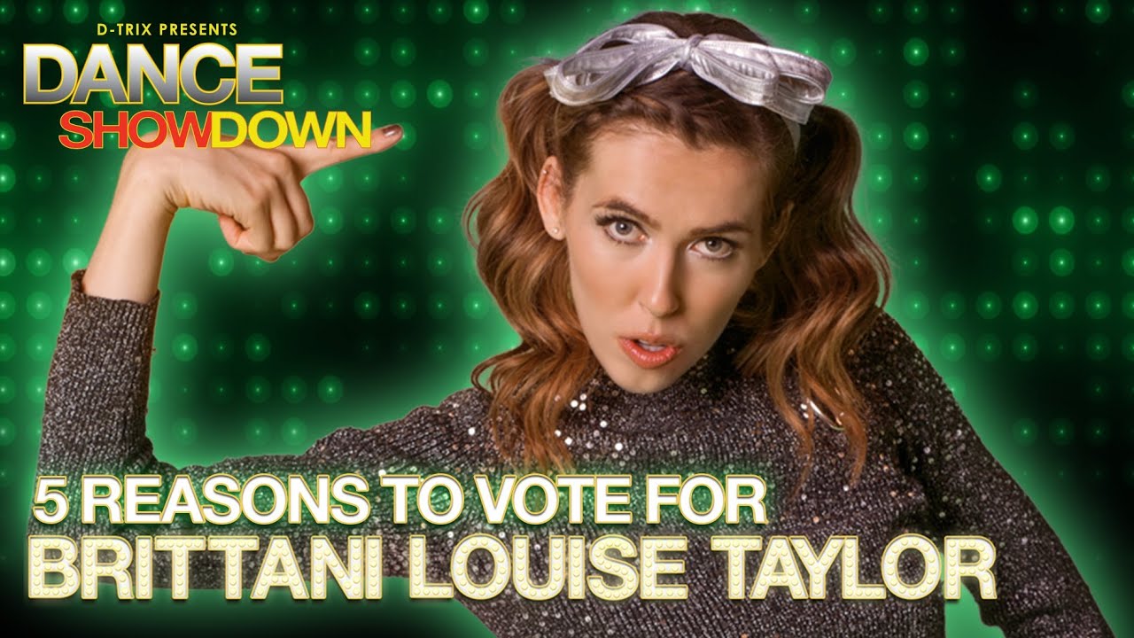 Dance Showdown Presented by D-trix - BrittaniLouiseTaylor Needs Your Vote - EP 9 dance video gan