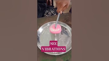 See Vibrations #experiment #science