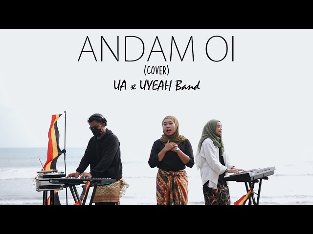 UA x UYEAH Band - ANDAM OI (Cover) #MinangEDM class=