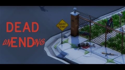 Dead Unending Steam Trailer