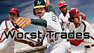 WORST Trades in MLB History