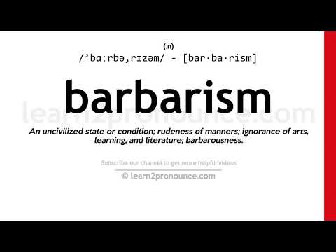 Aussprache Barbarei | Definition von Barbarism