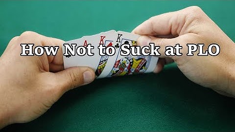 The Fundamentals of Pot Limit Omaha. Part 1 - Preflop Opening Ranges