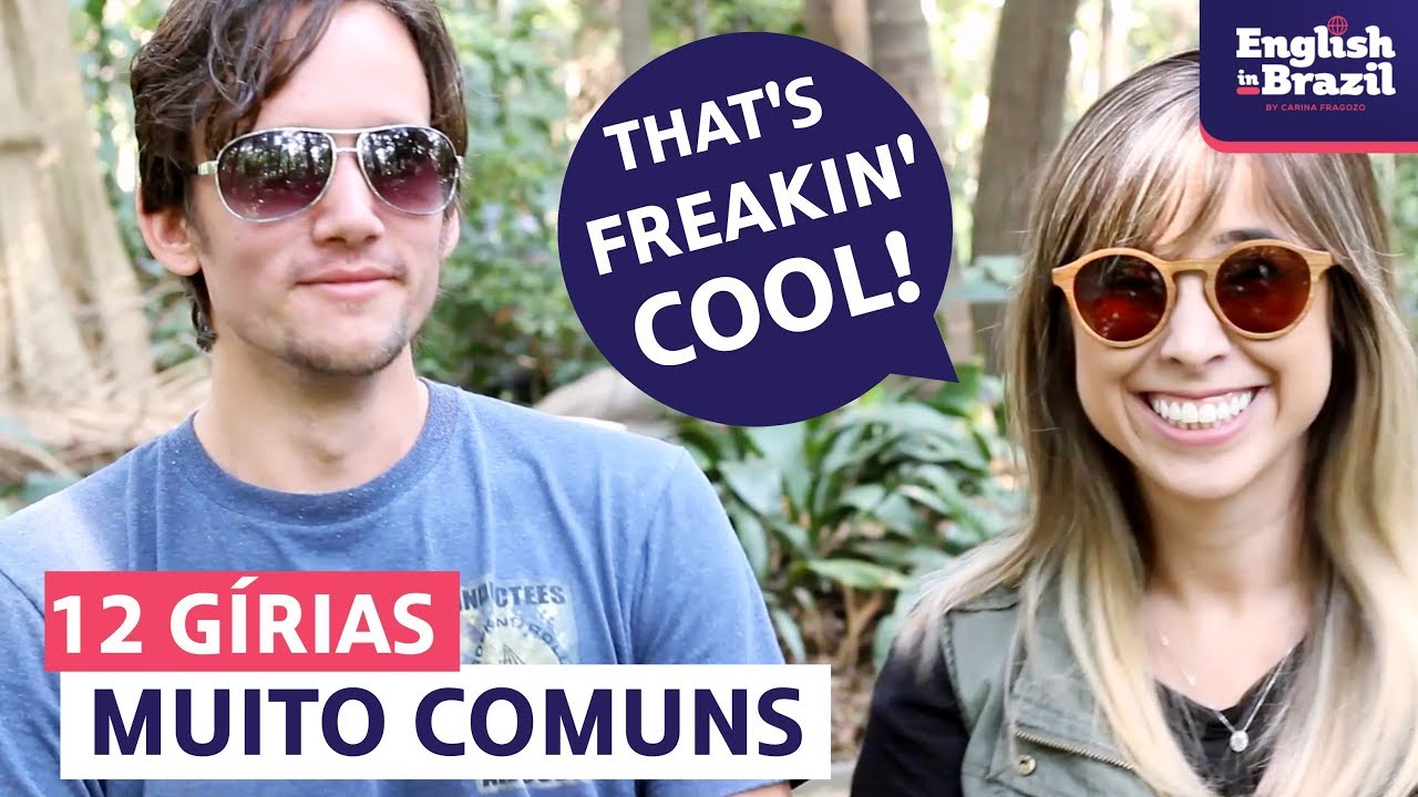 12 GÍRIAS EM INGLÊS QUE VOCÊ PRECISA SABER (legendado) | English Time