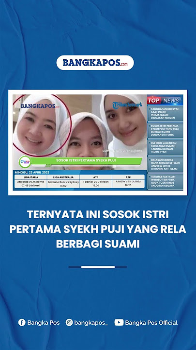 Ternyata Ini Sosok Istri Pertama Syekh Puji yang Rela Berbagi Suami, Paras Cantik dan Awet Muda