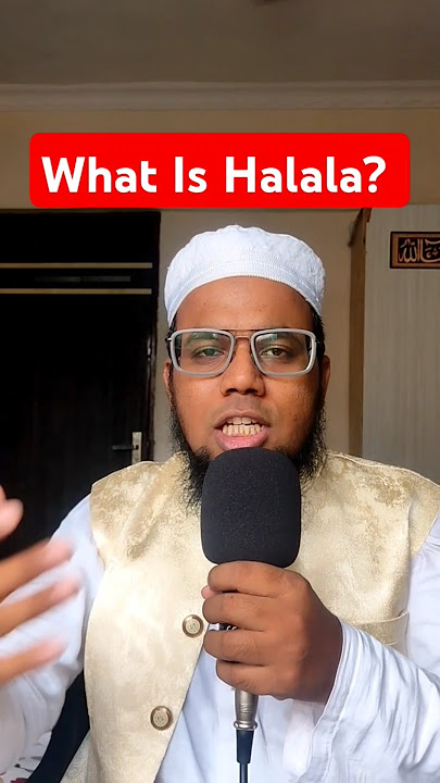 What Is Halala In Islam?